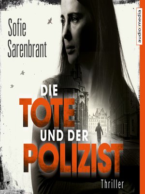 Die Tote und der Polizist - Audiobook